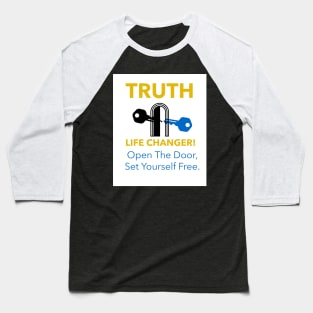 Truth Is The Key Baseball T-Shirt